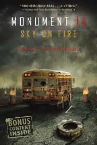 Title: Sky on Fire (Monument 14 Series #2), Author: Emmy Laybourne