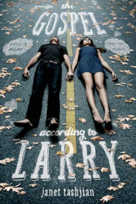 Title: The Gospel According to Larry (Larry Series #1), Author: Janet Tashjian