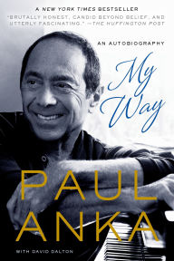 Title: My Way: An Autobiography, Author: Paul Anka