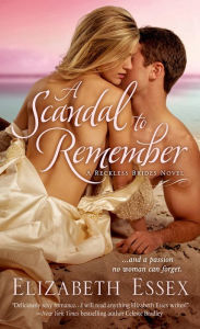 Title: A Scandal to Remember, Author: Elizabeth Essex