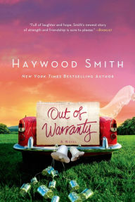 Title: Out of Warranty: A Novel, Author: Haywood Smith
