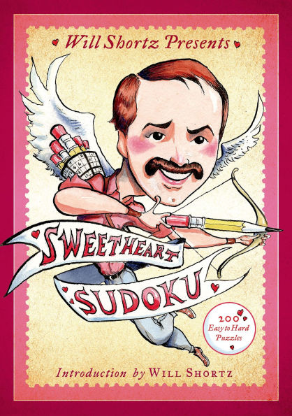 Will Shortz Presents Sweetheart Sudoku: 200 Easy to Hard Puzzles