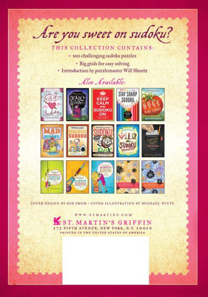 Will Shortz Presents Sweetheart Sudoku: 200 Easy to Hard Puzzles