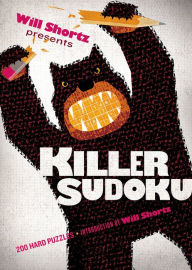 Title: Will Shortz Presents Killer Sudoku: 200 Hard Puzzles, Author: Will Shortz