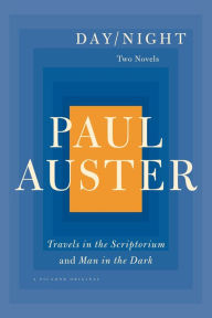 Title: Day/Night: Travels in the Scriptorium and Man in the Dark, Author: Paul Auster