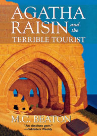 Agatha Raisin and the Terrible Tourist (Agatha Raisin Series #6)