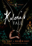 Alternative view 1 of Kalona's Fall (House of Night Novella Series #4)