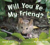 Title: Will You Be My Friend?, Author: Susan Lurie