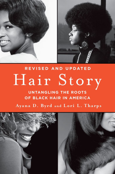 Hair Story: Untangling the Roots of Black America