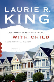 Title: WITH CHILD, Author: LAURIE R. KING