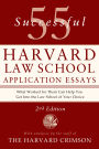 55 Successful Harvard Law School Application Essays, 2nd Edition: With Analysis by the Staff of The Harvard Crimson