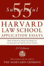 55 Successful Harvard Law School Application Essays, 2nd Edition: With Analysis by the Staff of The Harvard Crimson