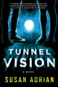 Title: Tunnel Vision, Author: Susan Adrian