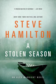 Title: A Stolen Season, Author: Steve Hamilton