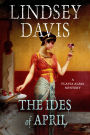 The Ides of April (Flavia Albia Series #1)