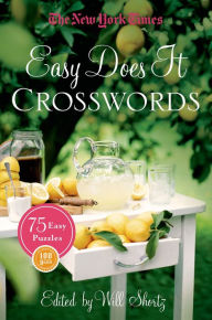 Title: The New York Times Easy Does It Crosswords: 75 Easy Puzzles, Author: The New York Times