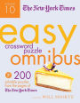 The New York Times Easy Crossword Puzzle Omnibus Volume 10: 200 Solvable Puzzles from the Pages of The New York Times