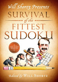 Title: Will Shortz Presents Survival of the Fittest Sudoku: 200 Hard Puzzles, Author: Will Shortz