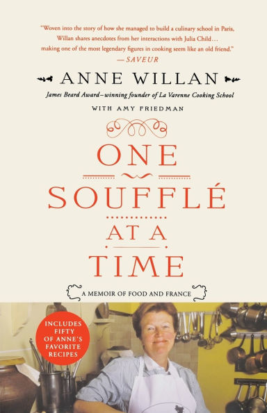 One Souffle at A Time: Memoir of Food and France