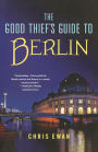 The Good Thief's Guide to Berlin