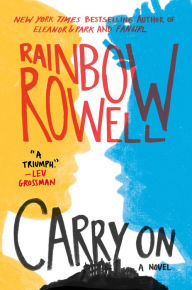 Title: Carry On (Simon Snow Series #1), Author: Rainbow Rowell