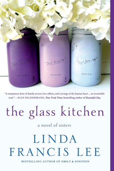 The Glass Kitchen: A Novel of Sisters