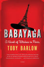 Babayaga: A Novel of Witches in Paris