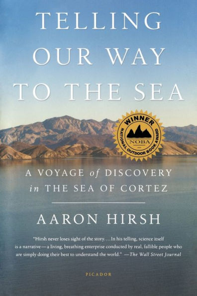 Telling Our Way to the Sea: A Voyage of Discovery Sea Cortez
