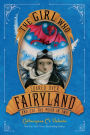 The Girl Who Soared Over Fairyland and Cut the Moon in Two (Fairyland Series #3)