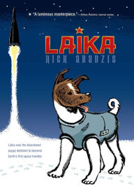 Title: Laika, Author: Nick Abadzis