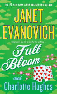 Title: Full Bloom (Janet Evanovich's Full Series #5), Author: Janet Evanovich