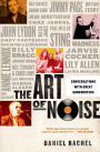 The Art of Noise: Conversations with Great Songwriters