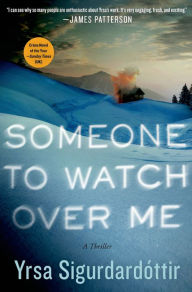 Title: Someone to Watch Over Me (Thóra Gudmundsdóttir Series #5), Author: Yrsa Sigurdardottir