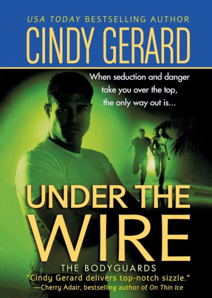 Under the Wire (Bodyguards Series #5)