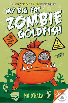 Fat Zombie Girl - My Big Fat Zombie Goldfish (My Big Fat Zombie Goldfish Series #1)|Paperback