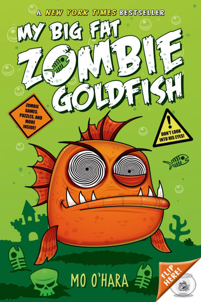 My Big Fat Zombie Goldfish (My Big Fat Zombie Goldfish Series #1)