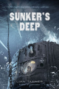 Title: Sunker's Deep (Icebreaker Trilogy Series #2), Author: Lian Tanner