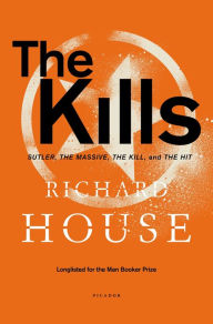 Title: The Kills: Sutler, The Massive, The Kill, and The Hit, Author: Richard House