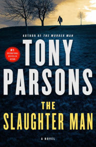 Title: The Slaughter Man (Max Wolfe Series #2), Author: Tony Parsons