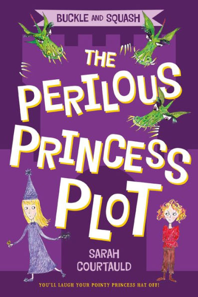 The Perilous Princess Plot (Buckle and Squash Series)