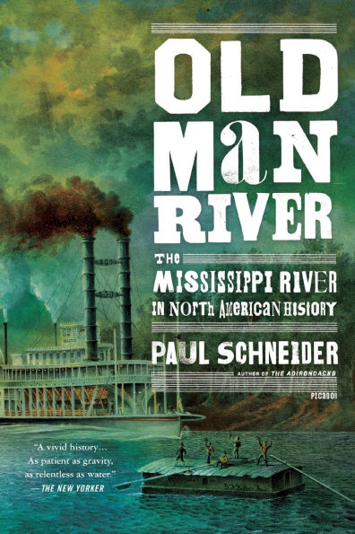 Old Man River: The Mississippi River North American History