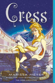 Title: Cress (Lunar Chronicles #3), Author: Marissa Meyer