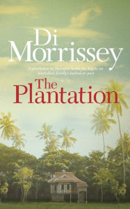 Title: The Plantation, Author: Di Morrissey