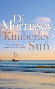 Title: Kimberley Sun, Author: Di Morrissey