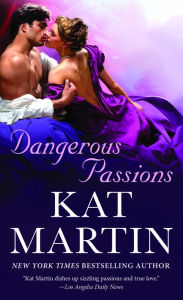 Title: Dangerous Passions, Author: Kat Martin