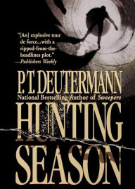 Title: Hunting Season: A Novel, Author: P. T. Deutermann