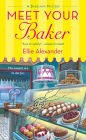 Meet Your Baker (Bakeshop Mystery #1)