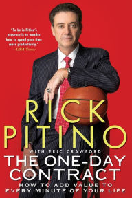 Title: The One-Day Contract: How to Add Value to Every Minute of Your Life, Author: Rick Pitino