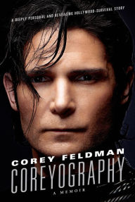 Title: Coreyography: A Memoir, Author: Corey Feldman