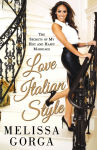 Alternative view 1 of Love Italian Style: The Secrets of My Hot and Happy Marriage